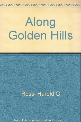 Imagen de archivo de Along Golden Hills a la venta por HPB-Ruby