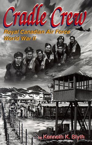 Imagen de archivo de Cradle Crew: Royal Canadian Air Force, World War II a la venta por ThriftBooks-Atlanta