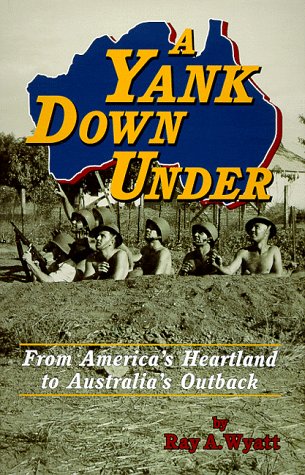 Stock image for A Yank Down Under: From America's Heartland to Australia's Outback for sale by Redux Books