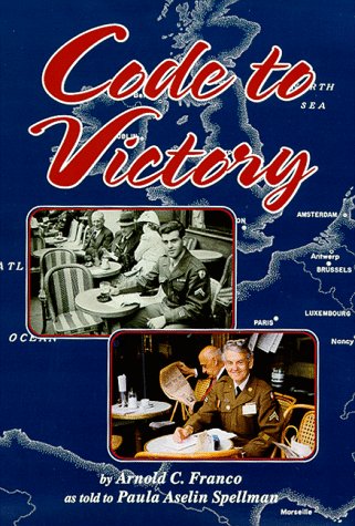 Beispielbild fr Code to Victory : Coming of Age in World War II zum Verkauf von Better World Books: West