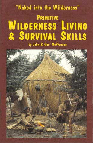 9780897459976: Primitive Wilderness Living and Survival Skills