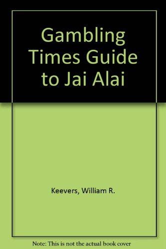 9780897460101: Gambling Times Guide to Jai Alai