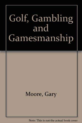 Stock image for Golf, Gambling, and Gamesmanship for sale by BooksRun