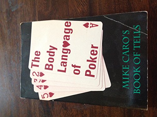 Stock image for The Body Language of Poker: Mike Caro's Book of Tells for sale by Front Cover Books