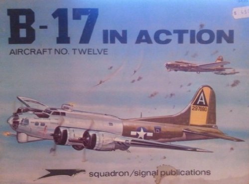 Beispielbild fr B-17 in Action. Aircraft No. 12 zum Verkauf von Military Books