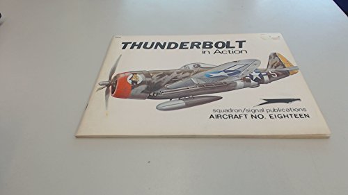 Beispielbild fr Thunderbolt in Action (Aircraft) zum Verkauf von Bookmans