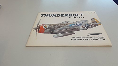 Stock image for Thunderbolt in Action (Aircraft) for sale by Bookmans