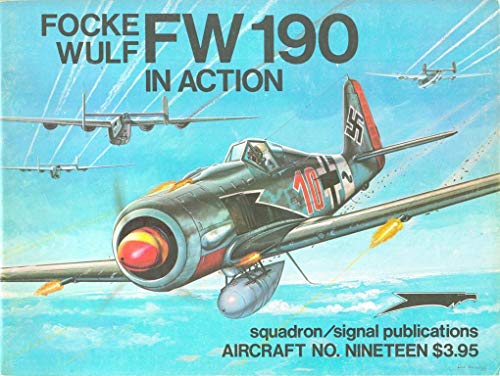 Beispielbild fr Focke-Wulf FW 190 in Action - Aircraft No. 19 zum Verkauf von Wonder Book
