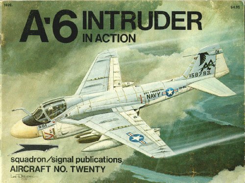 A-6 Intruder in Action: Aircraft No. Twenty (9780897470193) by Lou Drendel