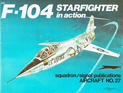 Beispielbild fr F-104 Starfighter in Action - Aircraft No. 27 zum Verkauf von Books From California