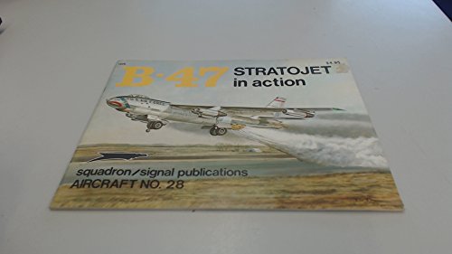 B-47 Stratojet in Action - Aircraft No. 28