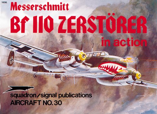 Beispielbild fr Messerschmitt Bf 110 Zerstorer in action - Aircraft No. 30 zum Verkauf von Books From California