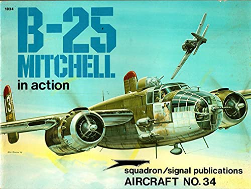 Beispielbild fr B-25 Mitchell in Action - Aircraft No. 34 zum Verkauf von HPB-Red