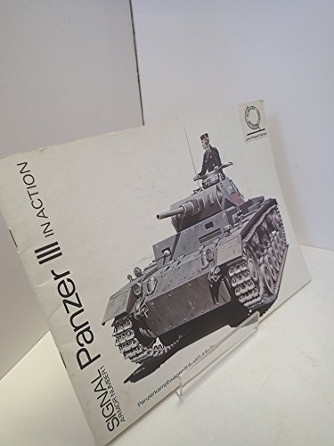 Panzer III in Action - Armor No. 1 (9780897470346) by Uwe Feist