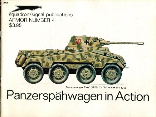 Panzerspahwagen in Action - Armor No. 4 (9780897470377) by Uwe Feist