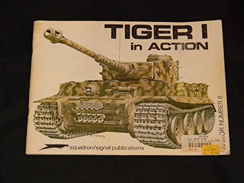 9780897470414: Tiger I in Action - Armor No. 8
