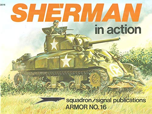 Stock image for Sherman in Action (Armor No. 16) for sale by Powell's Bookstores Chicago, ABAA