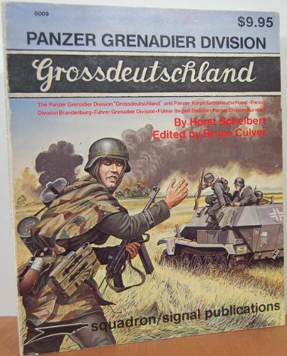 Beispielbild fr Panzer Grenadier Division "Grossdeutschland" (Squadron Signal 6009) zum Verkauf von Boomer's Books