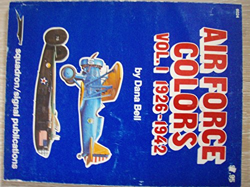 Stock image for Air Force Colors, Vol. 1 1926-1942 - Aircraft Specials series (6024) for sale by ThriftBooks-Atlanta