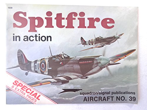 Imagen de archivo de Spitfire in Action (Aircraft in Action) a la venta por Aladdin Books