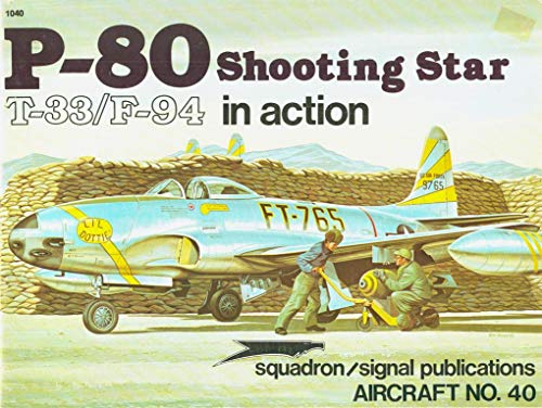 P-80 Shooting Star, T-33/F-94 in Action - Aircraft No. 40