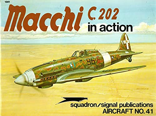 Stock image for Macchi C. 202 In Action: Aircraft # 41 for sale by Ramblin Rose Books
