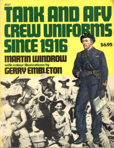 Beispielbild fr Tank and AFV Crew Uniforms Since 1916 - Specials series (6027) zum Verkauf von Bookmans