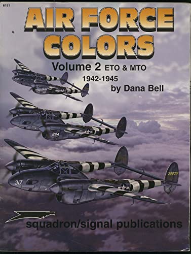 Beispielbild fr Air Force Colors, Vol. 2: ETO & MTO (European & Mediterranean Theaters of Operations) 1942-45 - Aircraft Specials series (6151) zum Verkauf von BooksRun