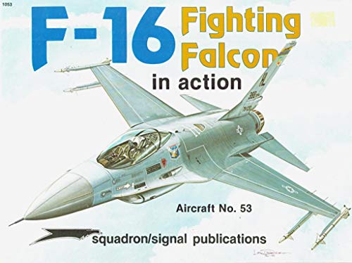 Beispielbild fr F-16 Fighting Falcon in Action - Aircraft No. 53 zum Verkauf von Wonder Book