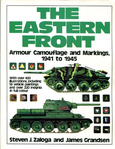 Stock image for The Eastern Front: Armor Camouflage and Markings, 1941 to 1945 for sale by GF Books, Inc.