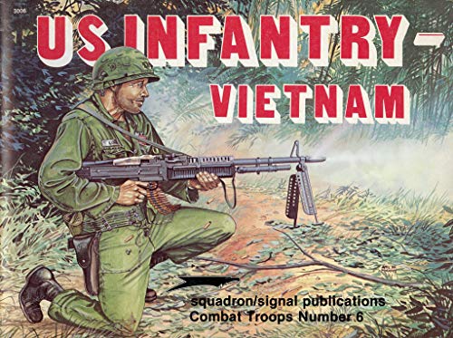 9780897471510: US Infantry-Vietnam in action - Combat Troops No. 6