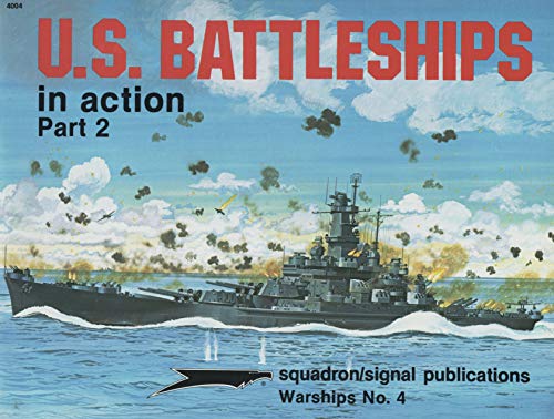 Beispielbild fr U.S. Battleships in Action, Part 2 - Warships No. 4 zum Verkauf von SecondSale