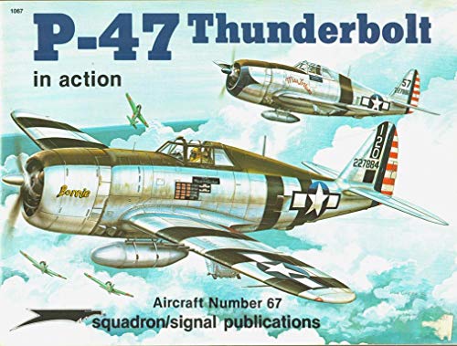 Beispielbild fr P-47 Thunderbolt in Action zum Verkauf von Better World Books