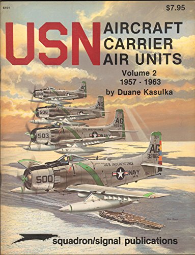 Stock image for USN Aircraft Carrier Air Units, Volume 2: 1957-1963 for sale by Book Bear