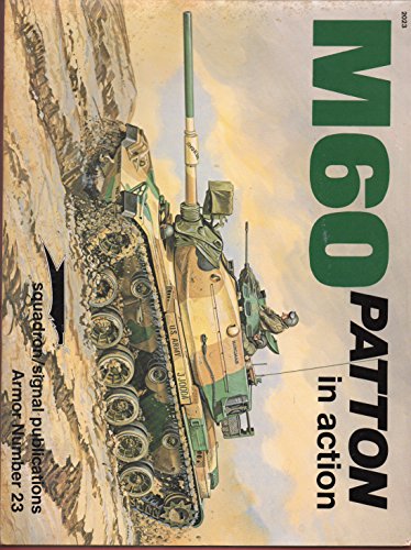 Imagen de archivo de M60 Patton in Action - Armor No. 23 a la venta por HPB-Red