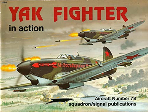 Imagen de archivo de Yak Fighters in Action - Aircraft No. 78 a la venta por Half Price Books Inc.