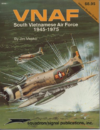 Stock image for VNAF: South Vietnamese Air Force 1945-1975 - Vietnam Studies Group series (6046) for sale by My Dead Aunt's Books