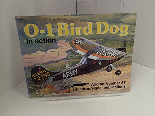 Beispielbild fr O-1 Bird Dog in Action (Aircraft No. 87) zum Verkauf von Visible Voice Books