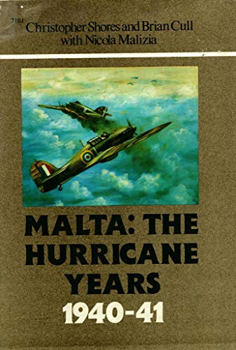 Stock image for Malta: The Hurricane Years 1940-41 - Hardcover series (7101) for sale by Wonder Book