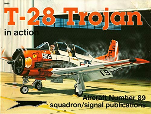 9780897472111: 1089 T-28 Trojan in Action (Aircraft in Action S.)