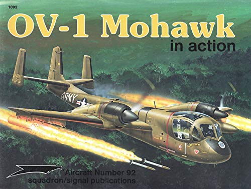 Stock image for OV-1 Mohawk in action - Aircraft No. 92 for sale by St Vincent de Paul of Lane County