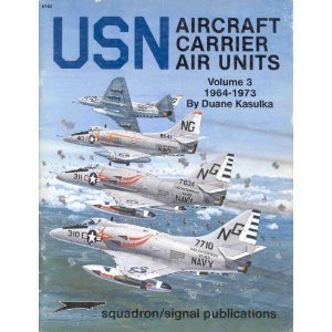 Stock image for USN Aircraft Carrier Air Units, Volume 3: 1964-1973 - Specials series (6162) for sale by Half Price Books Inc.