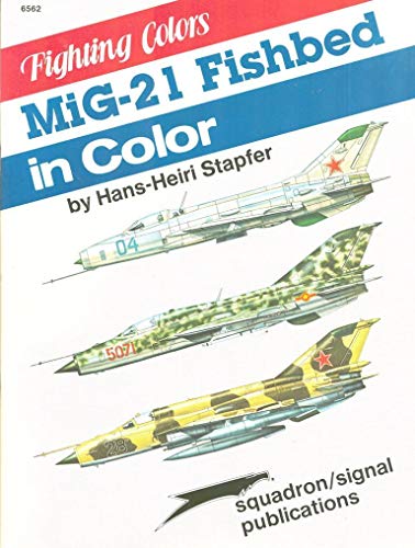 9780897472258: MiG-21 Fishbed in Color - Fighting Colors series (6562)