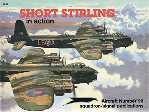 Stock image for Short Stirling in Action - Aircraft No. 96 for sale by Doc O'Connor