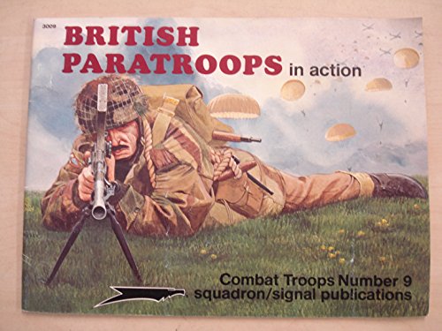 9780897472333: British Paratroops in Action - Combat Troops Number 9