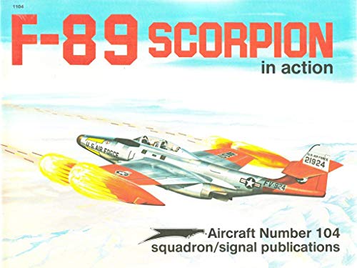 F-89 Scorpion in Action - Aircraft No. 104.