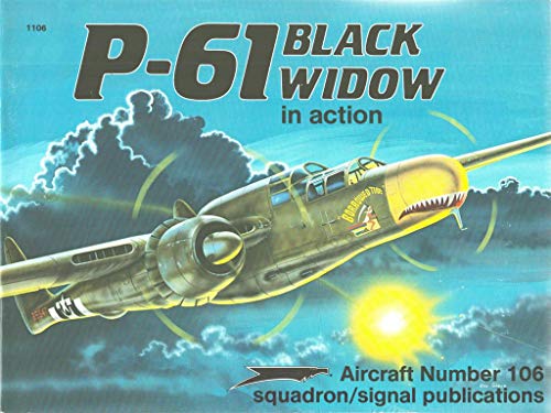 Stock image for P-61 Black Widow in Action - Aircraft No. 106 for sale by Ed's Editions LLC, ABAA
