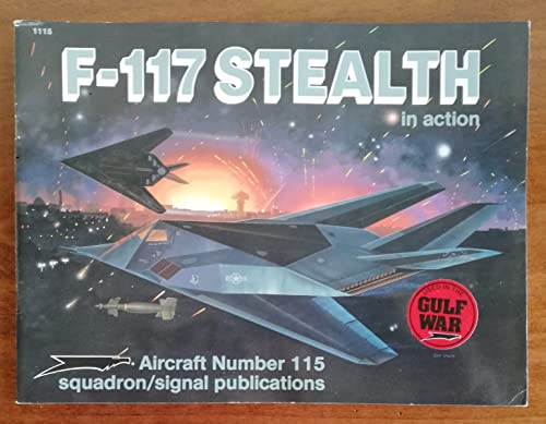 9780897472593: F-117 Stealth in Action: 1115 (Aircraft in Action S.)