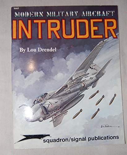 A-6 Intruder - Modern Military Aircraft series (5007) (9780897472630) by Drendel, Lou