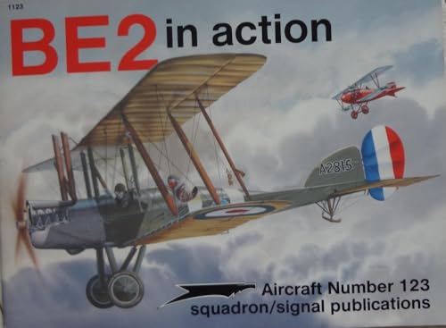 Beispielbild fr BE2 in action - Aircraft No. 123 zum Verkauf von Books From California